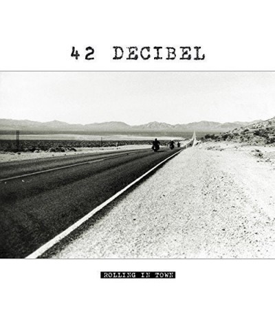 42 Decibel ROLLING IN TOWN CD $9.00 CD