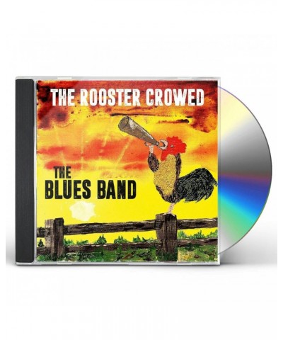 The Blues Band ROOSTER CROWED CD $5.42 CD