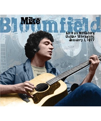 Mike Bloomfield LIVE AT MCCABE'S GUITAR WORKSHOP JANUARY 1 1977 CD $7.50 CD