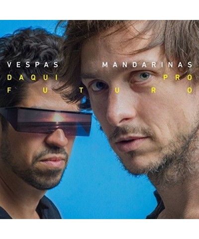 Vespas Mandarinas DAQUI PRO FUTURO CD $11.04 CD