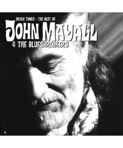 John Mayall & The Bluesbreakers SILVER TONES: THE BEST OF (IMPORT) CD $7.80 CD