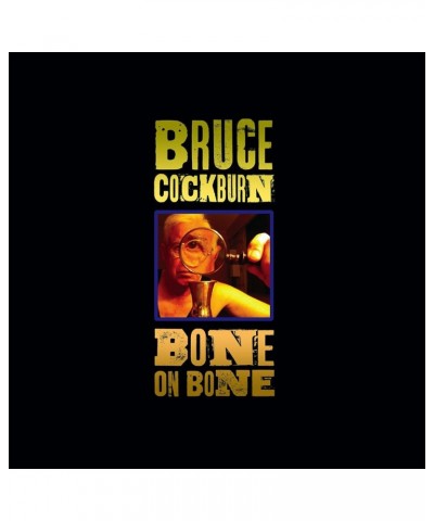 Bruce Cockburn BONE ON BONE CD $7.65 CD