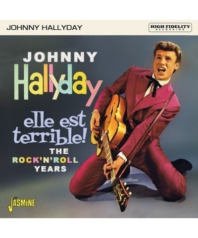 Johnny Hallyday ELLE EST TERRIBLE: ROCK N ROLL YEARS CD $4.75 CD