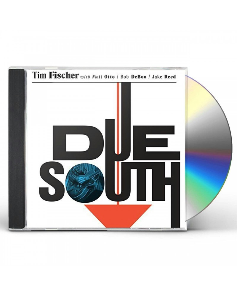 Tim Fischer DUE SOUTH CD $6.00 CD