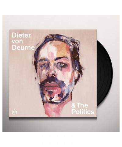 Dieter von Deurne and the Politics Vinyl Record $6.82 Vinyl