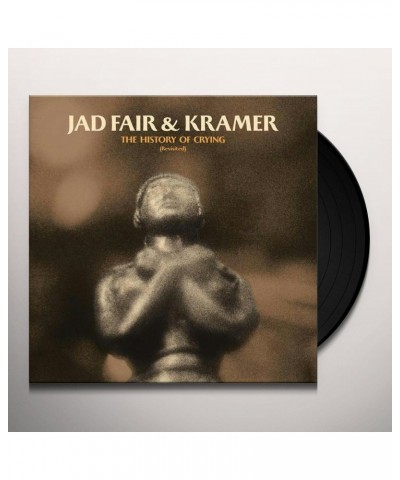 Jad Fair & Kramer HISTORY OF CRYING (REVISITED) Vinyl Record $14.52 Vinyl