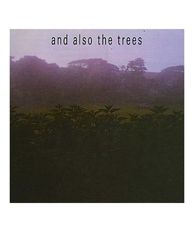 And Also The Trees And Also The Trees + Demo' Vinyl Record $15.03 Vinyl