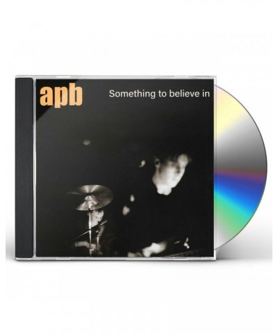 APB SOMETHING TO BELIEVE IN CD $8.22 CD