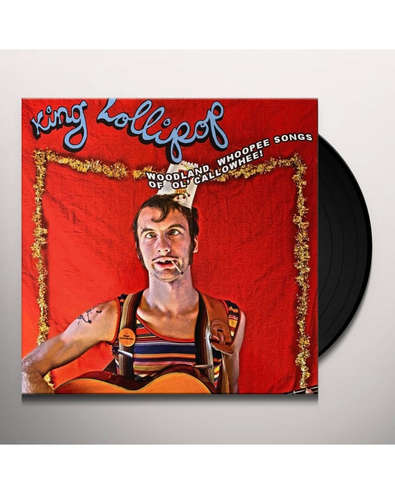 King Lollipop Woodland Whoopee Songs of Ol' Callowheel (Limited) Vinyl Record $6.27 Vinyl