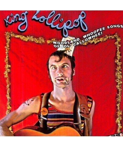 King Lollipop Woodland Whoopee Songs of Ol' Callowheel (Limited) Vinyl Record $6.27 Vinyl