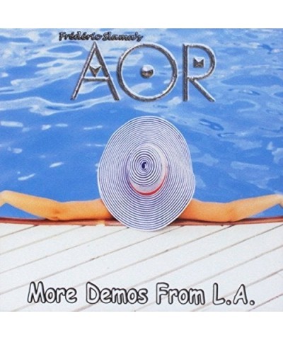 AOR MORE DEMOS FROM L.A. CD $7.59 CD