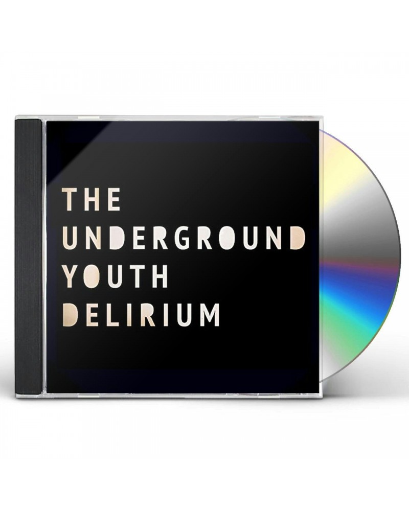 The Underground Youth DELIRIUM CD $6.51 CD