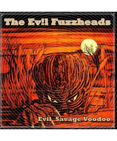 The Evil Fuzzheads LP - Evil Savage Voodoo (Vinyl) $24.38 Vinyl