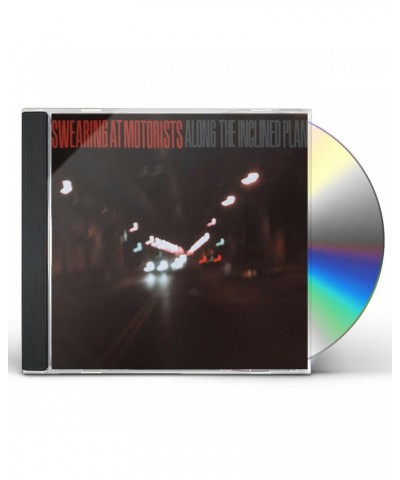 Swearing At Motorists ALONG THE INCLINE PLANE CD $3.84 CD