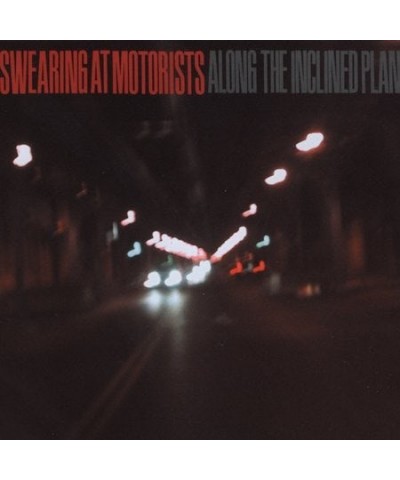 Swearing At Motorists ALONG THE INCLINE PLANE CD $3.84 CD