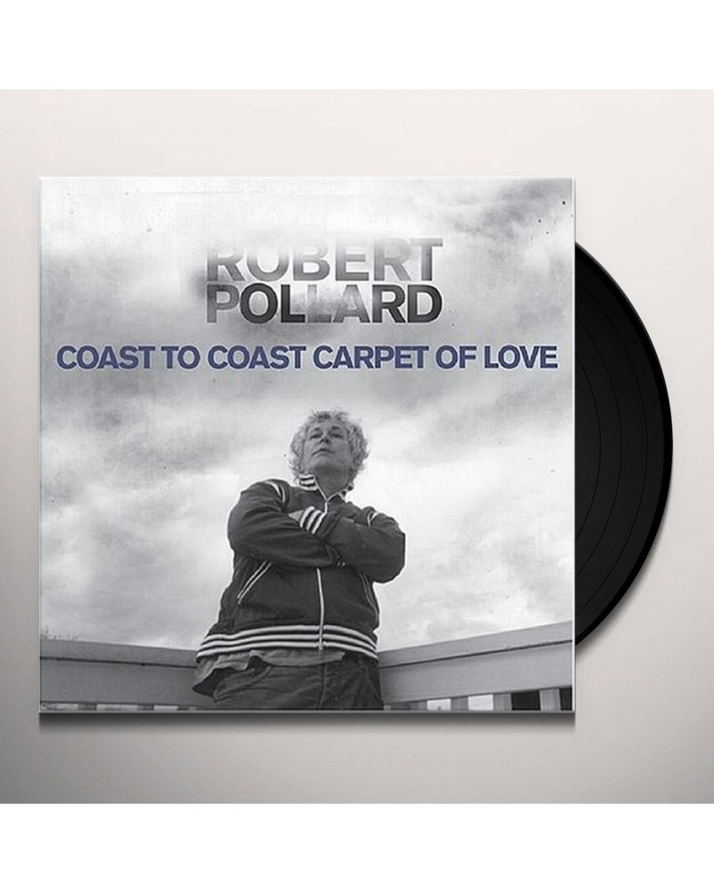 Robert Pollard Coast To Coast Carpet Of Love Vinyl Record $7.55 Vinyl