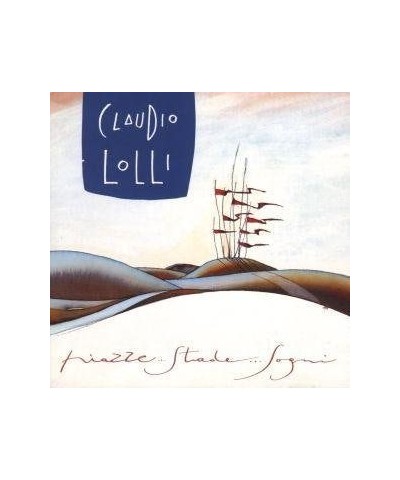 Claudio Lolli PIAZZE STRADE SOGNI CD $5.09 CD