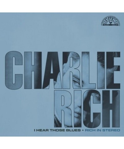 Charlie Rich I Hear Those Blues: Rich In Stereo Vinyl Record $9.69 Vinyl