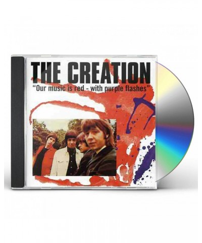 The Creation OUR MUSIC IS RED WITH PURPLE FLASHES CD $4.25 CD