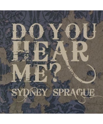 Sydney Sprague DO YOU HEAR ME? CD $4.51 CD