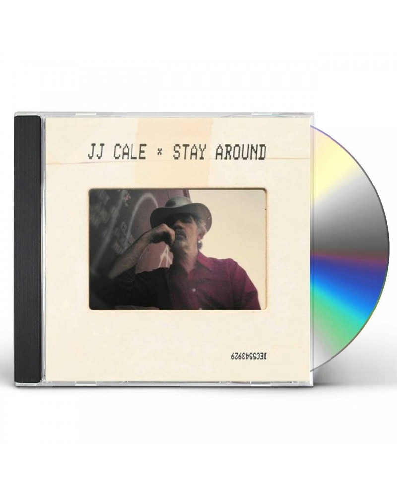 J.J. Cale Stay Around CD $6.00 CD