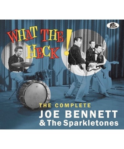 Joe Bennett & The Sparkletones WHAT THE HECK - THE COMPLETE JOE BENNETT & THE CD $6.20 CD