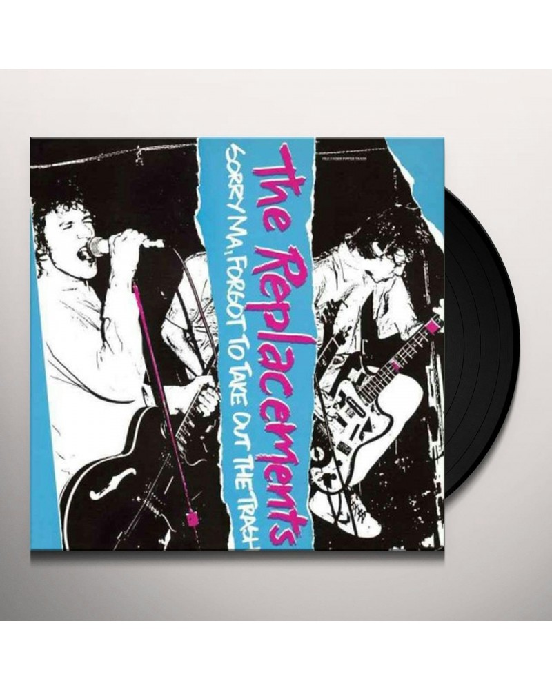 The Replacements SORRY MA FORGOT TO TAKE OUT THE TRASH Vinyl Record $10.53 Vinyl