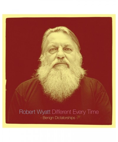 Robert Wyatt DIFFERENT EVERY TIME (BENIGN DICTATORSHIPS) Vinyl Record $16.34 Vinyl