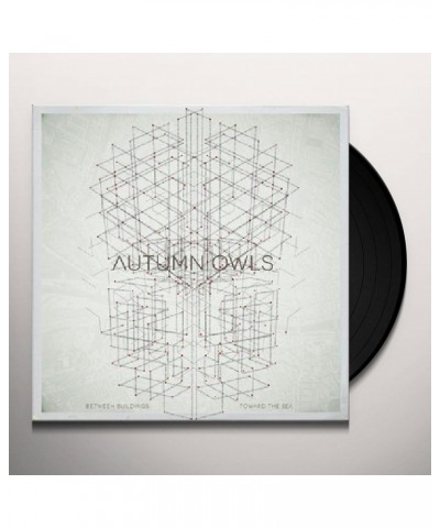 autumn owls BETWEEN BUILDINGS TOWARD THE SEA Vinyl Record $13.32 Vinyl