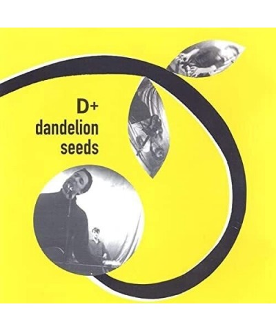 D+ DANDELION SEEDS CD $4.99 CD