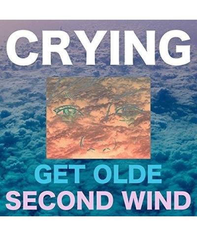 Crying Get Olde / Second Wind Vinyl Record $5.10 Vinyl