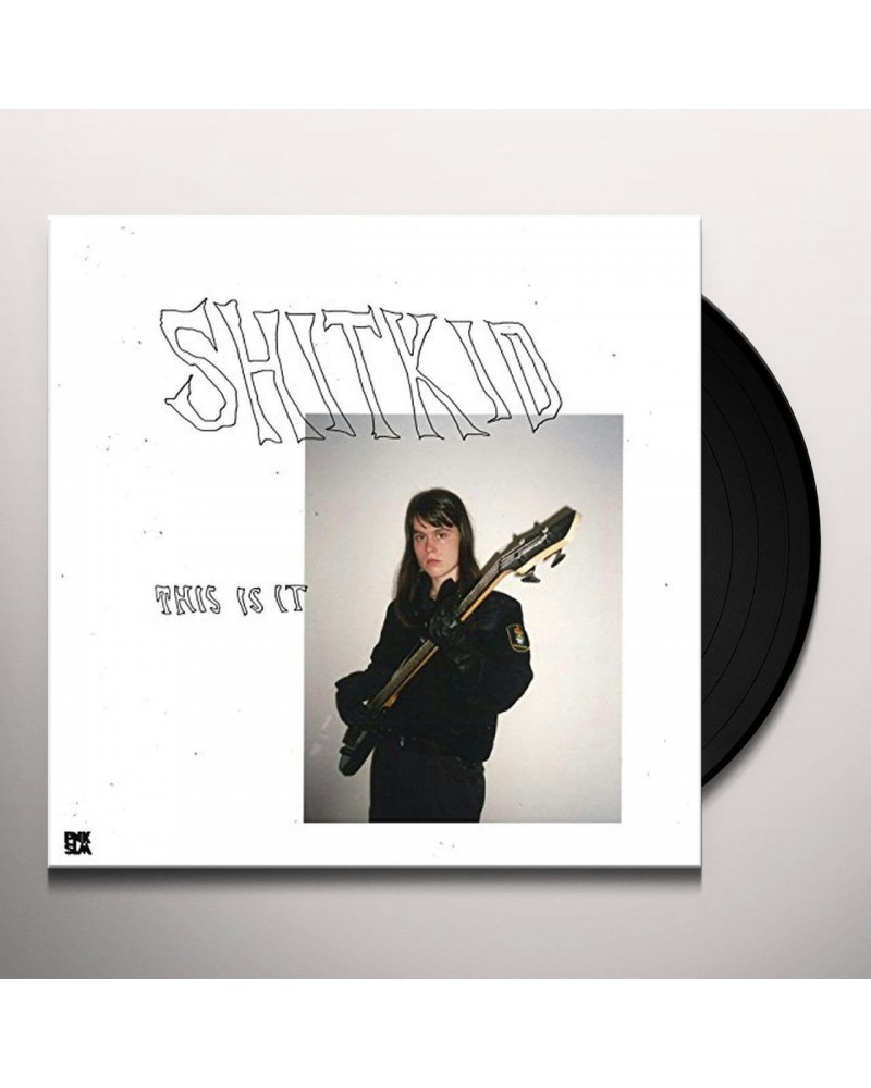 ShitKid THIS IS IT (SIX SONG EP) Vinyl Record $7.00 Vinyl