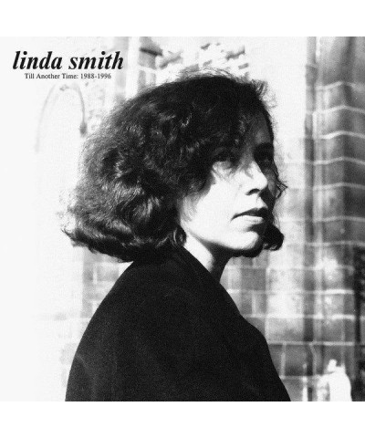 Linda Smith Till Another Time: 1988-1996 (White Vinyl) $7.40 Vinyl