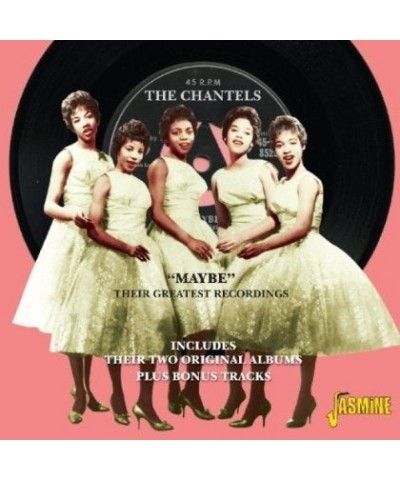 The Chantels MAYBE: GREATEST RECORDINGS CD $5.03 CD