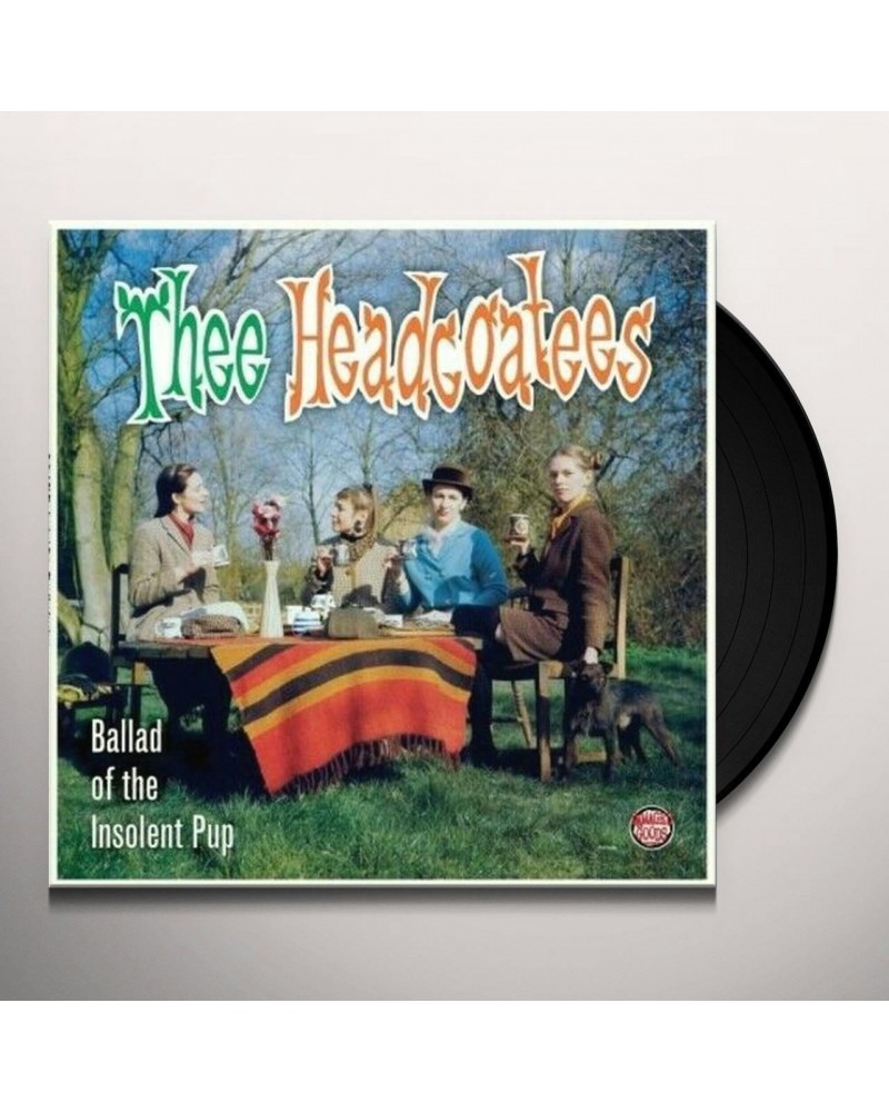 Thee Headcoatees Ballad Of The Insolent Pup Vinyl Record $7.08 Vinyl