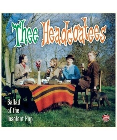 Thee Headcoatees Ballad Of The Insolent Pup Vinyl Record $7.08 Vinyl