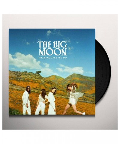 Big Moon WALKING LIKE WE DO Vinyl Record $14.39 Vinyl