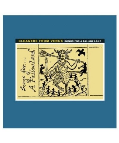 The Cleaners From Venus Songs For a Fallow Land Vinyl Record $7.21 Vinyl