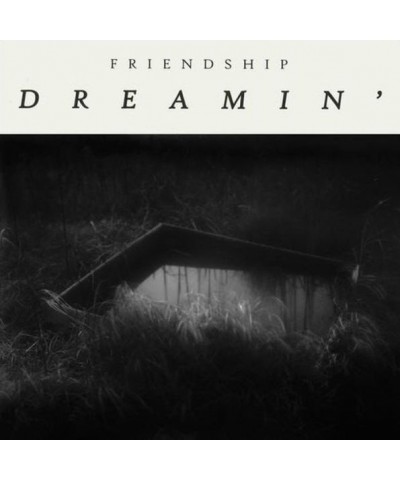 Friendship DREAMIN Vinyl Record $11.20 Vinyl