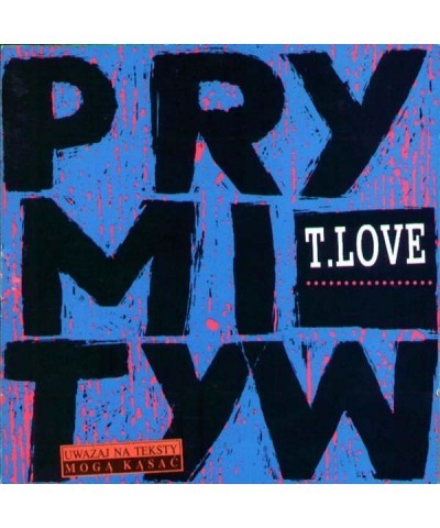 T-Love PRYMITYW 2014 Vinyl Record $14.04 Vinyl