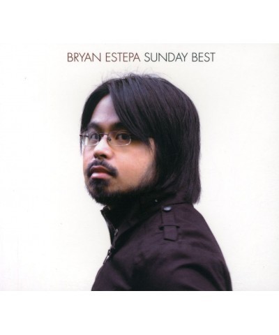 Bryan Estepa SUNDAY BEST CD $9.00 CD