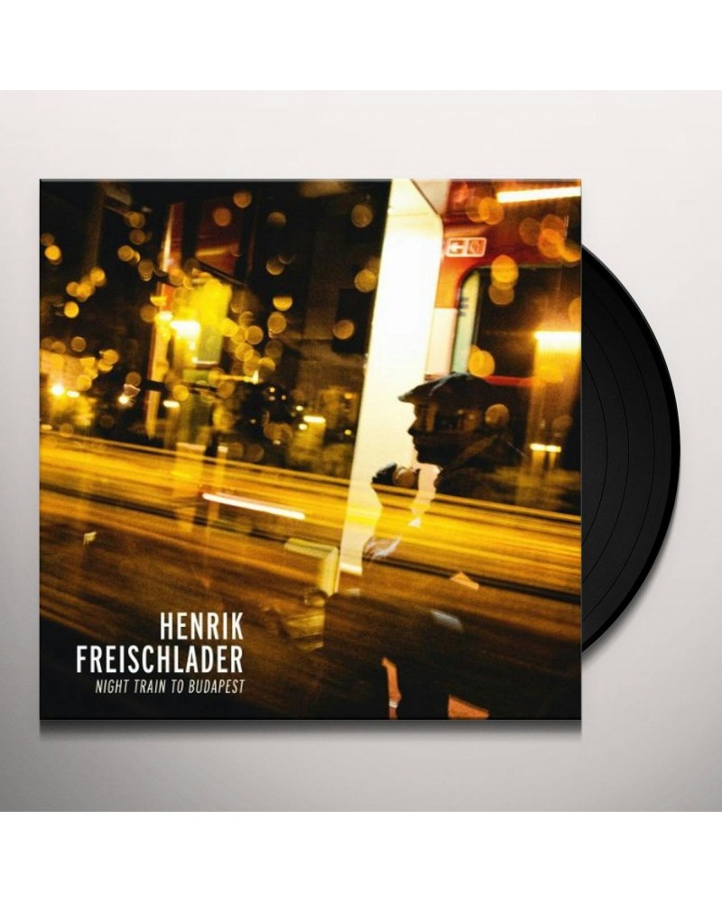 Henrik Freischlader Night Train to Budapest Vinyl Record $13.20 Vinyl