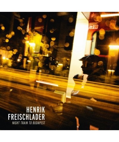 Henrik Freischlader Night Train to Budapest Vinyl Record $13.20 Vinyl