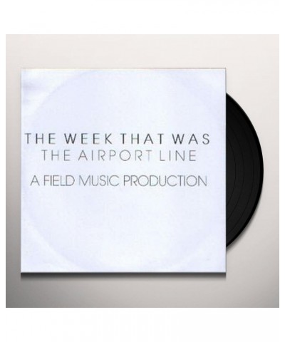 The Week That Was AIRPORT LINE Vinyl Record $1.68 Vinyl