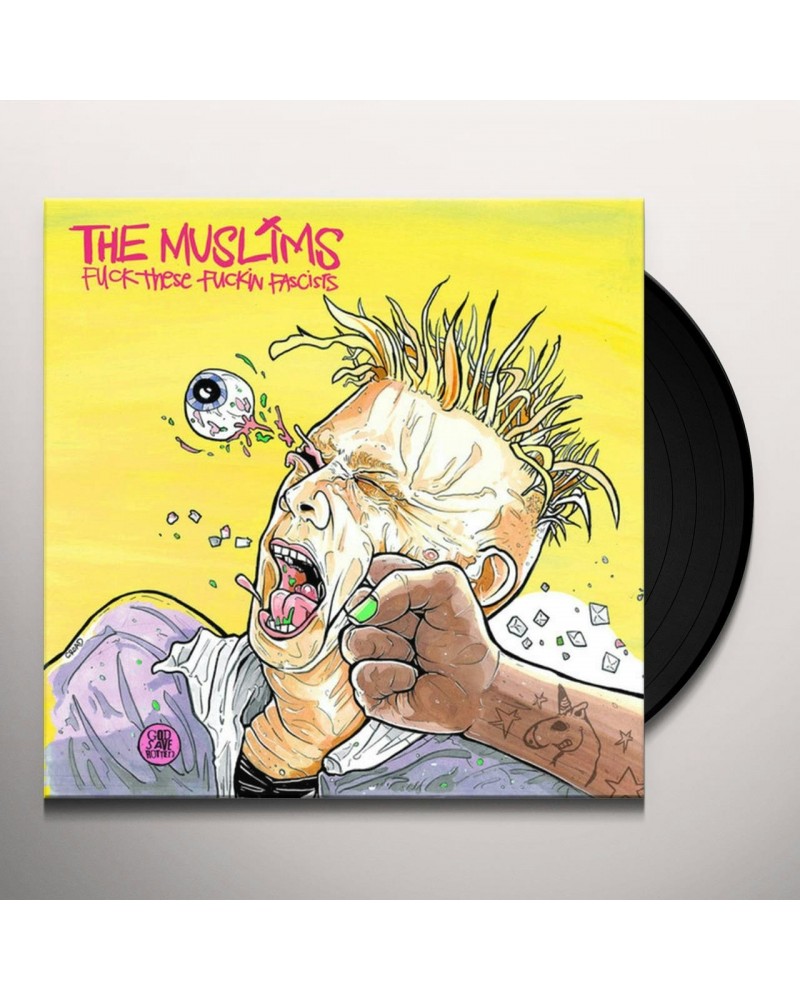 The Muslims FUCK THESE FUCKIN FASCISTS Vinyl Record $13.16 Vinyl