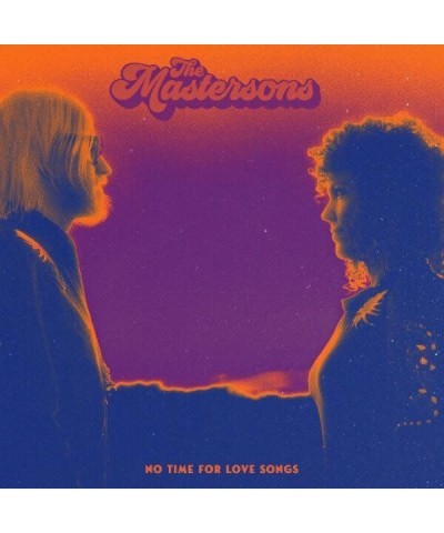 The Mastersons No Time For Love Songs Vinyl Record $9.90 Vinyl