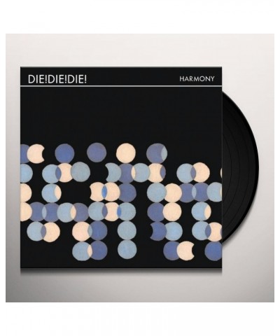 Die! Die! Die! HARMONY + DOWNLOAD Vinyl Record $18.17 Vinyl