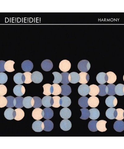 Die! Die! Die! HARMONY + DOWNLOAD Vinyl Record $18.17 Vinyl