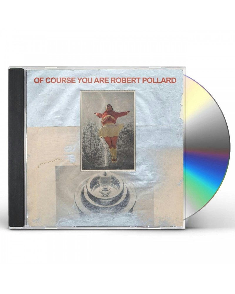 Robert Pollard OF COURSE YOU ARE CD $7.77 CD