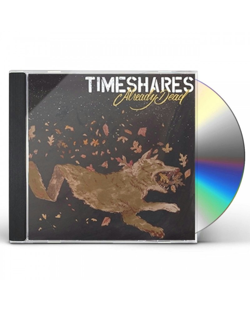 Timeshares ALREADY DEAD CD $6.82 CD